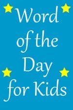 Word of the Day for Kids