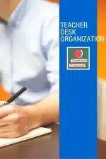 Organize Your Teacher Desk in a Snap
