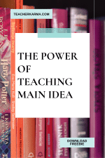 The Power of Teaching Main Idea