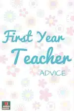 28-page First Year Teacher Advice Book