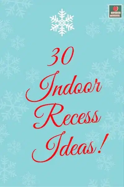 Snow or Rain Day Recess Activities