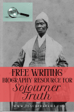 FREE Sojourner Truth Biography Writing Resource for Students