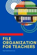 Organize Your Teacher Files