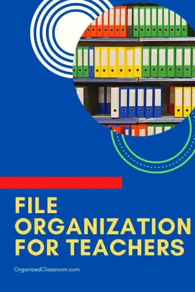 Organize Your Teacher Files