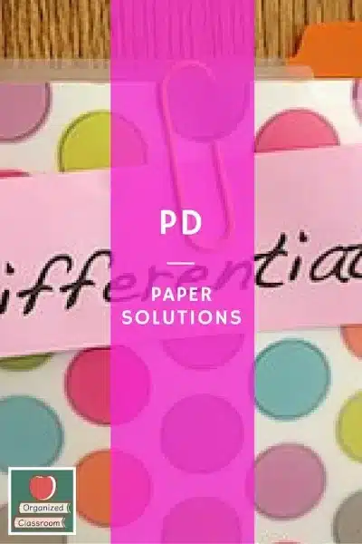 Organize Your Teacher PD Papers and Ideas